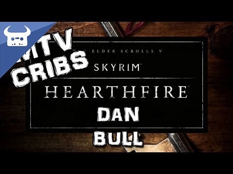 MTV CRIBS: SKYRIM HEARTHFIRE | Dan Bull