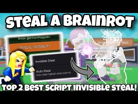 [OP!]Roblox steal a brainrot|top 2 best script invisible steal!|Auto buy, collect,more..|*NO KEY*