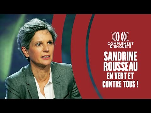 Sandrine Rousseau, en vert et contre tous ! - Complément d'enquête