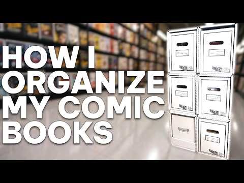 How I Organize My Comic Book Collection