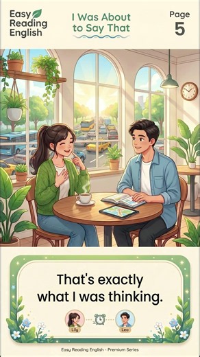 I Was About to Say That! | English Conversation | Easy Reading English