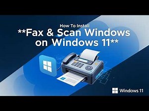 How To Install Windows Fax and Scan Windows 11 Install Fax Functionality