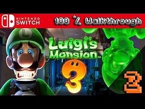 Luigis Mansion 3 - 100% Walkthrough: Part 2 (All Collectibles - 100% Guide)