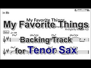 My Favorite Things - Backing Track with Sheet Music for Tenor Sax