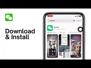 How to Download & Install WeChat App in 2024