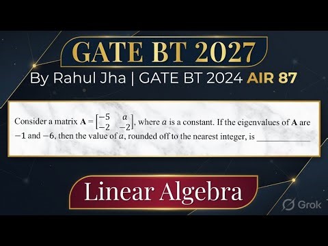 Eigenvalue PYQs for GATE Biotechnology | GATE BT 2027 | Linear Algebra | Engineering Math