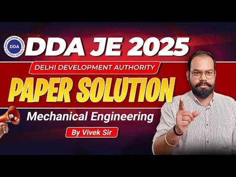 DDA JE 2025 | Mechanical Engineering Previous Year Paper Solution | Complete Analysis by Vivek Sir