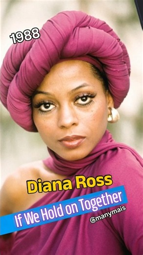 DIANA ROSS- "If We Hold On Together" (1988)