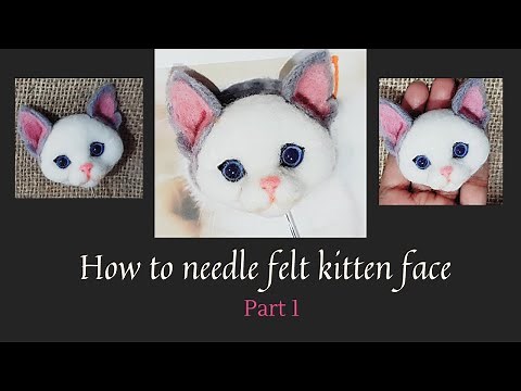 How to make needle felted cat/felted kitten face Part 1