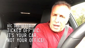54K views · 2.5K reactions | Ticked Off Vic: It's Your CAR, Not Your OFFICE! | Vic DiBitetto | Facebook