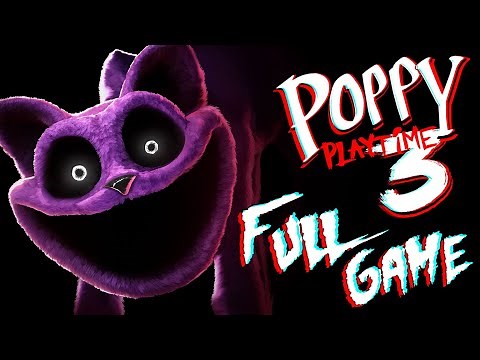 Poppy Playtime Chapter 3 Full Gameplay Walkthrough | No Commentary | 4k