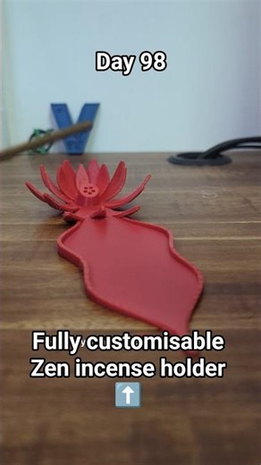 The Crimson Flame Lotus Incense : Day 98 of The Source Code. #3DPrinting