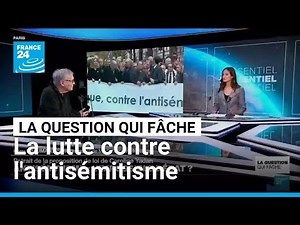 Lutte contre l'antisémitisme : l'impossible consensus ? • FRANCE 24
