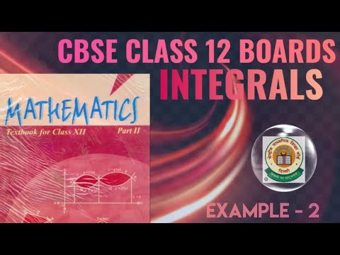 EXAMPLE - 2 Integrals NCERT solutions / XII Mathematics.