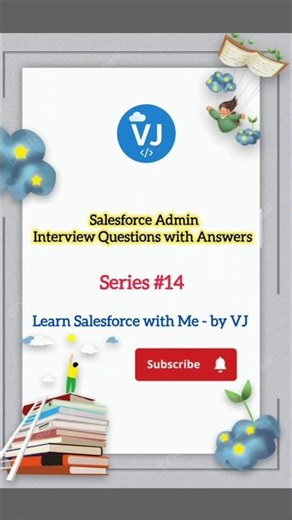 🔥Salesforce Admin Interview Questions - Series #14 #salesforceadmin #salesforceinterviewquestions