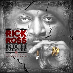 Download: Rick Ross - Rich Forever mixtape