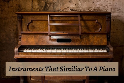 How Many Instruments Are Similiar To A Piano? - CMUSE
