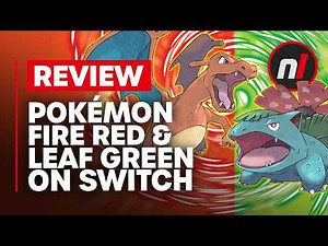 Pokémon Fire Red & Leaf Green Nintendo Switch Review - Is It Worth It?