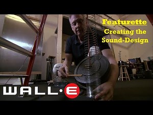 Wall-E (2008) | Creating the Sound Design with Ben Burtt