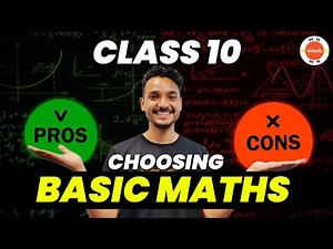 Advantages and Disadvantages of Taking Basic Maths in Class 10 | Vedantu Mathematics Class 10 Prep