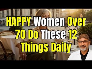 12 Things Happy Women Over 70 Do Daily (From a Cheerful Old Woman) | Seniors Health Tips