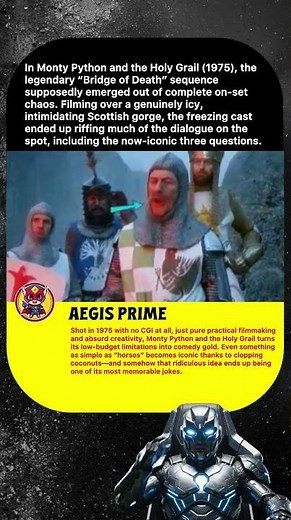 In Monty Python and the Holy Grail (1975), the legendary "Bridge of Death" sequence supposedly