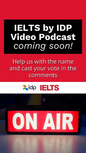 Psst, can we share a secret? Our IELTS by IDP Video Podcast is this 羅 close to launching. But we're missing one important thing: the name. Help us choose a name by casting your vote in the poll in the comments section! | IELTS Essentials from IDP | Facebook