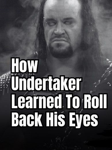 How The Undertaker Mastered Eye Roll Techniques