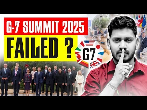 G-7 Summit 2025! Failed? Current Affairs 2025 | Key Highlights Of G7 Summit- Learn With Sumit