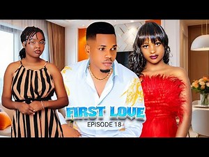 FIRST LOVE ❣️ Part 18 | Love Story #love