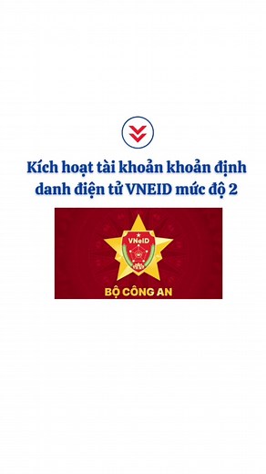Hướng dẫn kích hoạt định danh điện tử VneID mức 2 #vneid #dichvucong #dinhdanhdientu #xuhuong