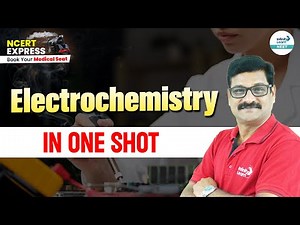 All About Electrochemistry in One Shot | NEET 2025 Chemistry | Class 12th | 📚 NCERT Line By Line