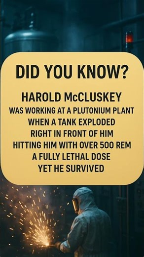 The Man Who Survived a Lethal Dose of Radiation