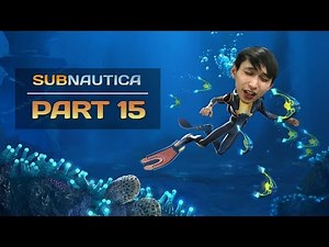 SingSing Subnautica Gameplay #15