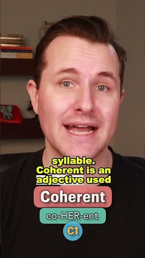 Coherent Meaning, Pronunciation and Example Sentence