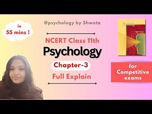 Ch-3 | Psychology by Shweta | class-11 NCERT Book | Full Explained |