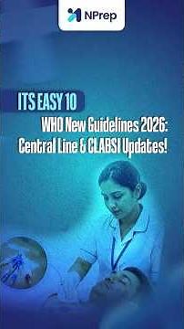 WHO New Guidelines 2026: Central Line & CLABSI (It's EASY10) #nursingofficer #norcet11