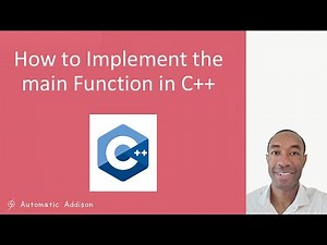 How to Implement the main Function in C++