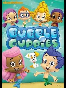 Bubble Guppies Theme Song in Reversed