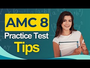 AMC 8 Practice Test 2026 - American Mathematics Competitions 8 All You Need to Know
