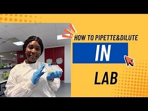 HOW TO PIPETTE AND DILUTE LIKE A PRO?