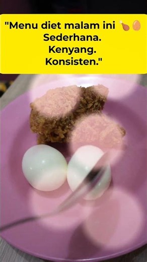 "Makan malam diet saya malam ini. Sederhana, tapi bikin kenyang."