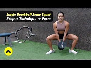 Single Dumbbell Sumo Squat | Proper Technique + Form Tips