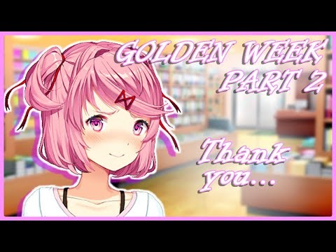 Golden Week Part 2 | Doki Doki Bright Days【S1:E16】(DDLC Mod Series)