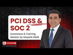 PCI DSS & SOC 2 Awareness Training | Complete Overview by Mayank Malik
