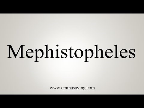 How To Say Mephistopheles