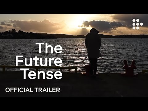 THE FUTURE TENSE | Official Trailer | August 23 on MUBI
