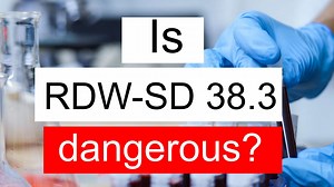 Is RDW SD 38.3 low, normal or dangerous? What does RDW SD level 38.3 mean?