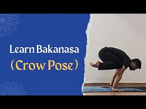 Bakasana (Crow Pose)Tutorial: Step-by-Step guide for Beginners