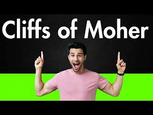 How to Pronounce Cliffs of Moher (Correctly)